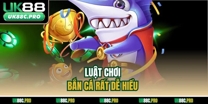 Luật chơi bắn cá rất dễ hiểu 